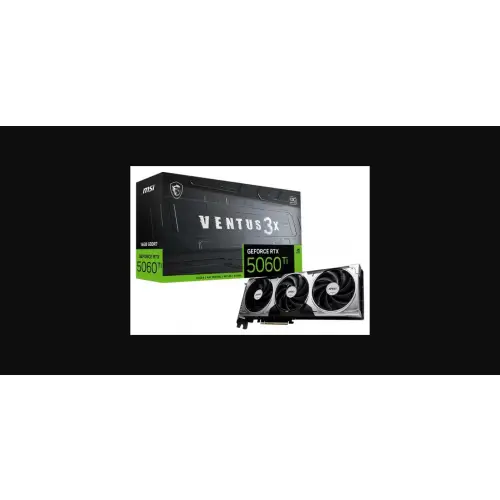 MSI GeForce RTX 5060 Ti 16G VENTUS 3X OC DLSS 4